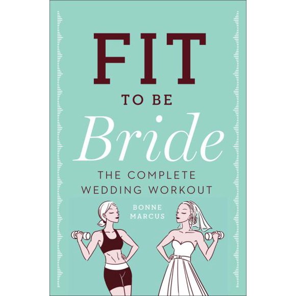 Fit to Be Bride