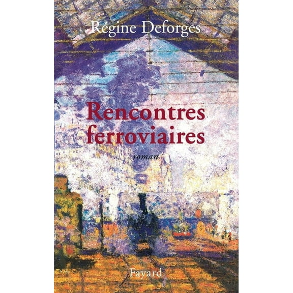 Rencontres ferroviaires, (Paperback)