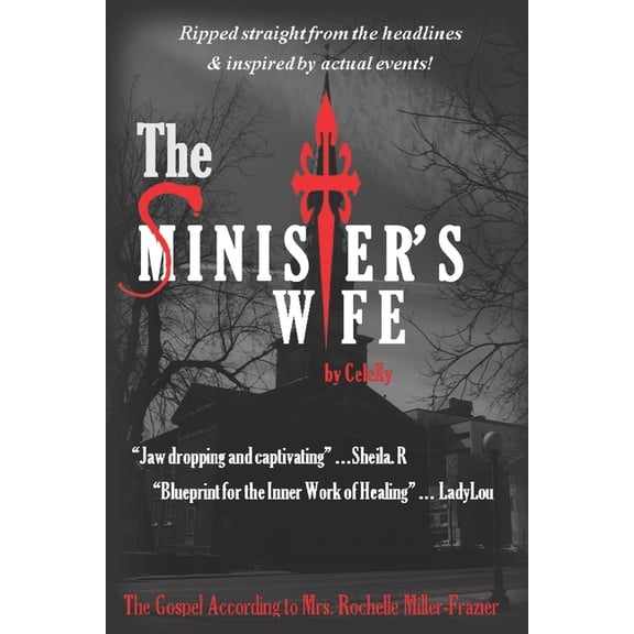 Your Life Reimagined Book The SINISTER'S WIFE: The Gospel According to Mrs. Rochelle Miller-Frazier, Book 1, (Paperback)