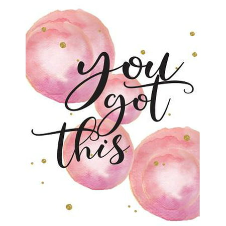 You Got This : Positive Life Quote Bullet Journal, Mix 90p Dotted Grid 20p Lined Ruled,8.5x11 In,110 Undated Pages, Pink Bubble Gold Confetti: Large Quote Journal to Write in Your Wisdom Thoughts and New Ideas for Girl / Women / Office /Student /