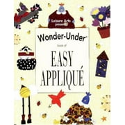 Wonder-Under Book of Easy Applique (Fun with Fabric) [Paperback - Used]