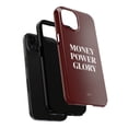 thumbnail image 5 of Cases Cover, Money Power Glory Tough Phone Case – Dual Layer Bold Statement Cover for iPhone 16 Pro Max, 16 Plus, 15, 14, 13, 12, 11, X, Samsung Galaxy S25, S24, S23, S22, 5 of 5