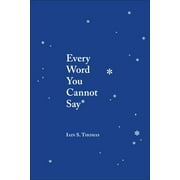 Every Word You Cannot Say
