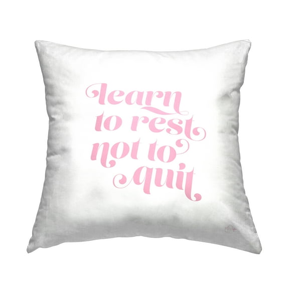 Stupell Industries Learn To Rest Self Care Motivational Pink Typography Design by Yass Naffas Designs Throw Pillow