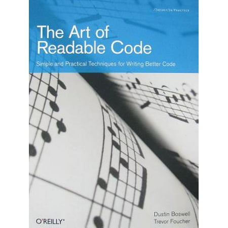 Better Business Writing - The Art of Readable Code : Simple and Practical Techniques for Writing Better Code