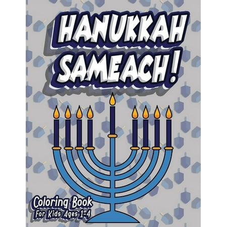 Hanukkah Sameach! Coloring Book for Kids Ages 1-5