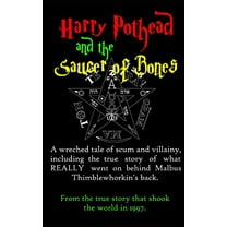 Harry Pothead and the Saucer of Bones (Paperback)