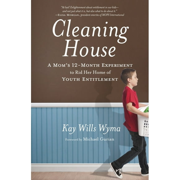 Pre-Owned Cleaning House: A Mom's Twelve-Month Experiment to Rid Her Home of Youth Entitlement (Paperback) 0307730670 9780307730671