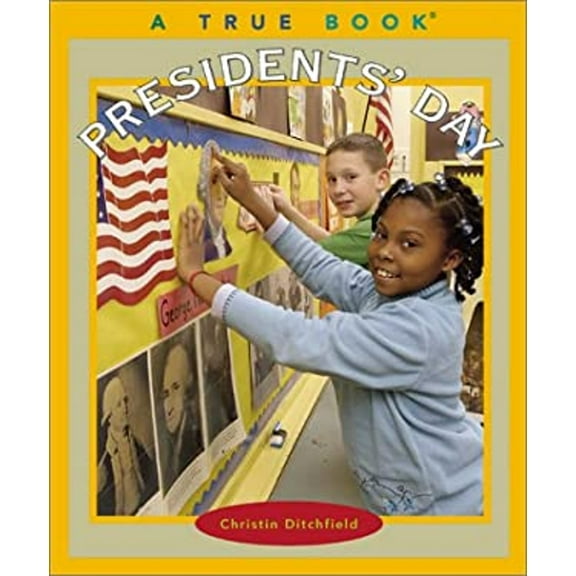 Pre-Owned True Books: Presidents' Day (Hardcover) 9780516227849