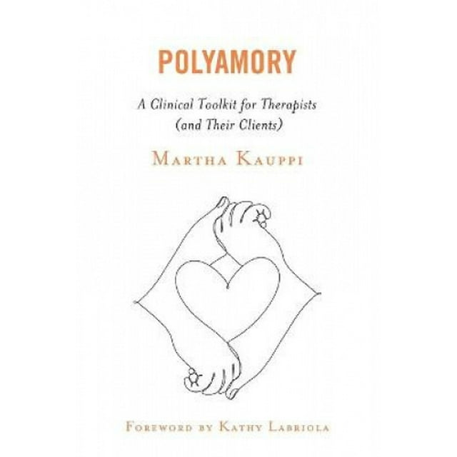 Polyamory: une Trousse Clinique pour les Thérapeutiques (et Leurs Clients)