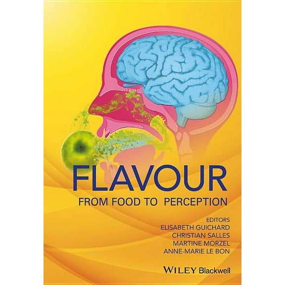 Flavour: From Food to Perception, (Hardcover)