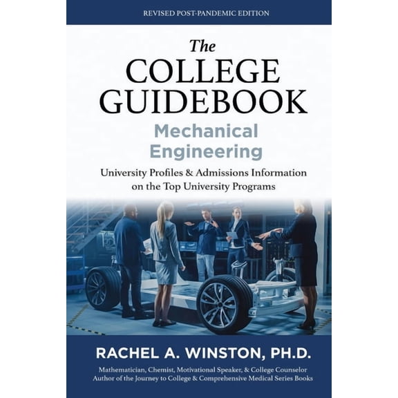 The College Guidebook: Mechanical Engineering: University Proﬁles & Admissions Information on the Top University , (Paperback)