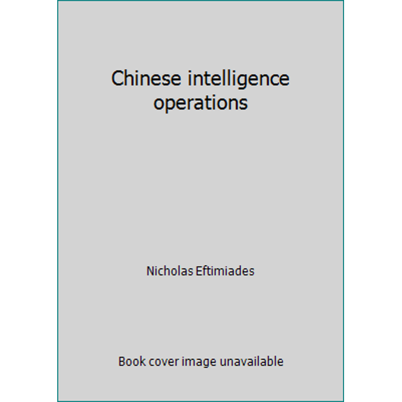 Pre-Owned Chinese intelligence operations (Paperback) 0964953129 9780964953123
