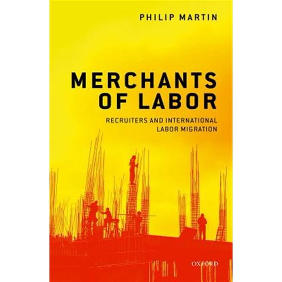 Pre-Owned Merchants of Labor: Recruiters and International Labor Migration, (Hardcover)