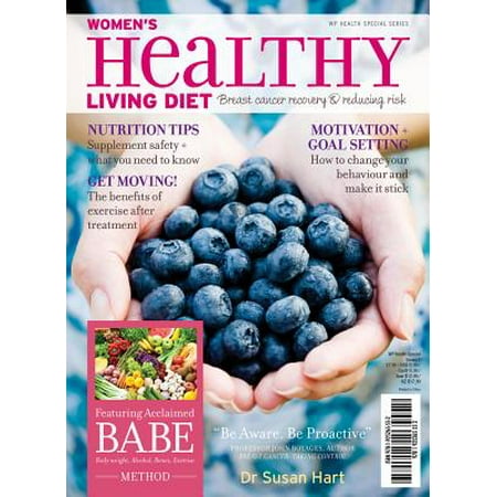 Women's Healthy Living Diet : Breast Cancer Recovery & Reducing