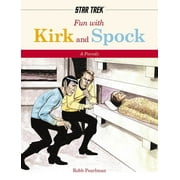 ROBB PEARLMAN Fun with Kirk and Spock: A Star-Trek Parody (Paperback)