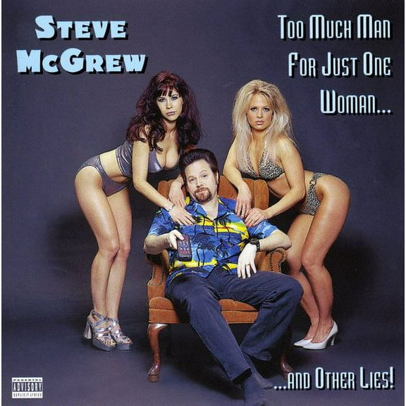 Steve McGrew - Too Much Man for Just One Woman & Other Lies - Comedy - CD