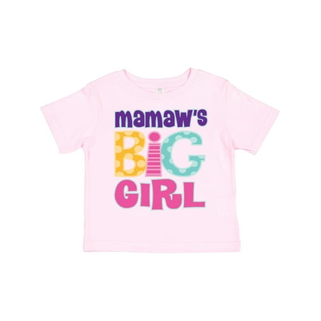 

Inktastic Mamaw s Big Girl Gift Toddler Toddler Girl T-Shirt