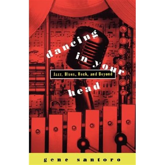 Pre-Owned Dancing in Your Head: Jazz, Blues, Rock, and Beyond, (Paperback)