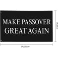 thumbnail image 3 of Make Passover Great Again 3x5 Ft Flag Yard Garden Banner, 3 of 8