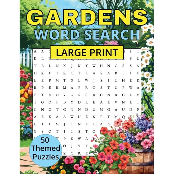 Gardens Word Search: 50 puzzles Large print, (Paperback)