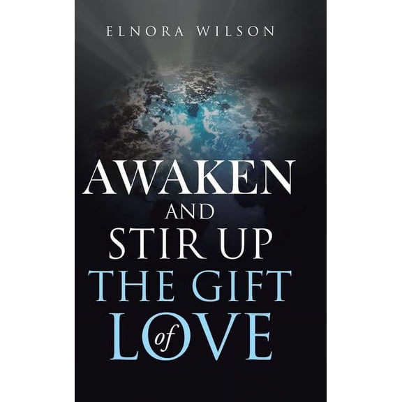 Awaken and Stir up the Gift of Love (Hardcover)