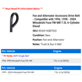 thumbnail image 2 of Fan and Alternator Accessory Drive Belt - Compatible with 1996, 1998 - 2004 Mitsubishi Fuso FM-MR 7.5L 6-Cylinder Diesel 1999 2000 2001 2002 2003, 2 of 2