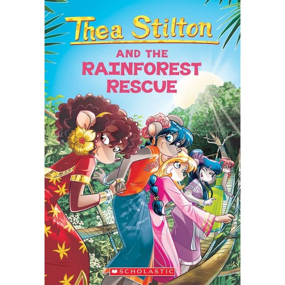 Thea Stilton The Rainforest Rescue (Thea Stilton #32), Book 32, (Paperback)