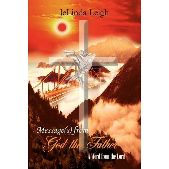 Message(s) from God the Father : A Word from the Lord (Paperback)