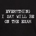 thumbnail image 3 of CafePress - Everything Will Be On Exam Dark T Shirt - Men's Classic Graphic Cotton T-Shirt, 3 of 4