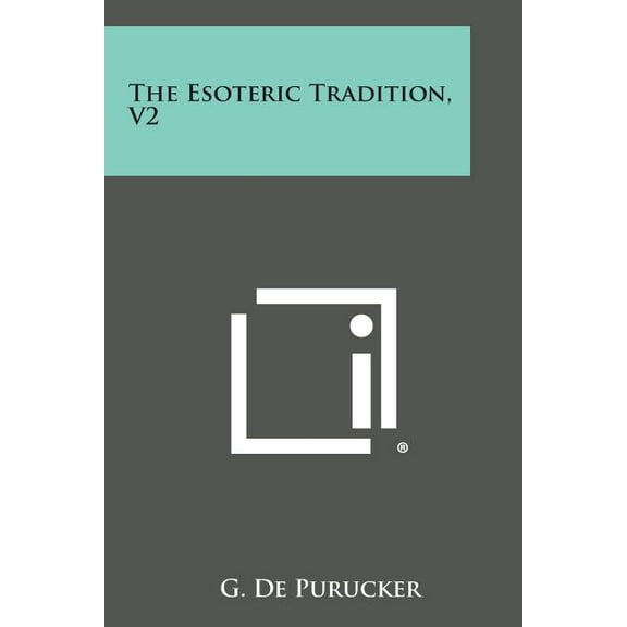 The Esoteric Tradition, V2 (Paperback)