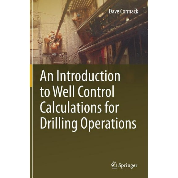 An Introduction to Well Control Calculations for Drilling Operations, (Hardcover)