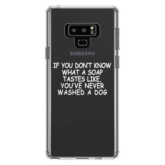 DistinctInk Clear Shockproof Hybrid Case for Samsung Galaxy Note 9 - TPU Bumper Acrylic Back Tempered Glass Screen Protector - Don't Know What Soap Tastes Like, Washed Dog