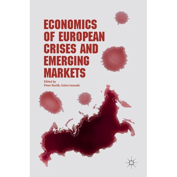 Economics of European Crises and Emerging Markets, (Hardcover)