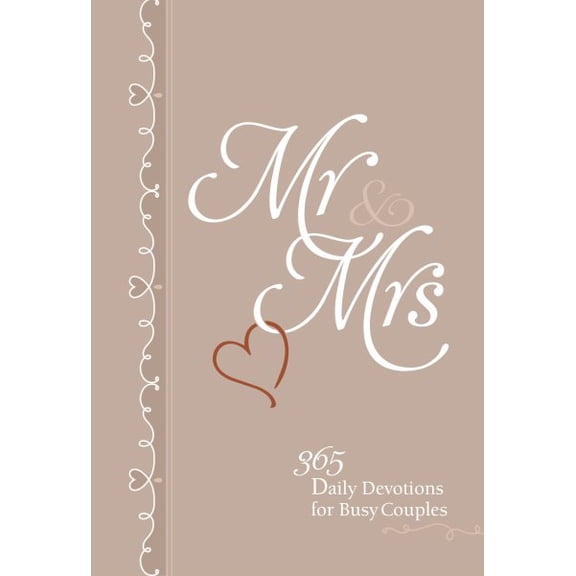 Pre-Owned MR & Mrs: 365 Daily Devotions for Busy Couples (Imitation Leather) 1424561892 9781424561896