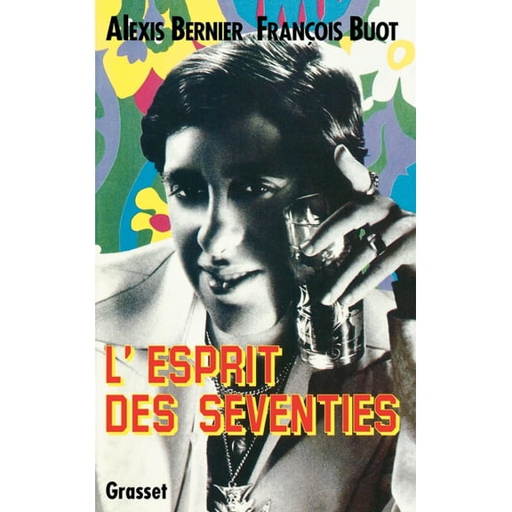 L'esprit des seventies, (Paperback)