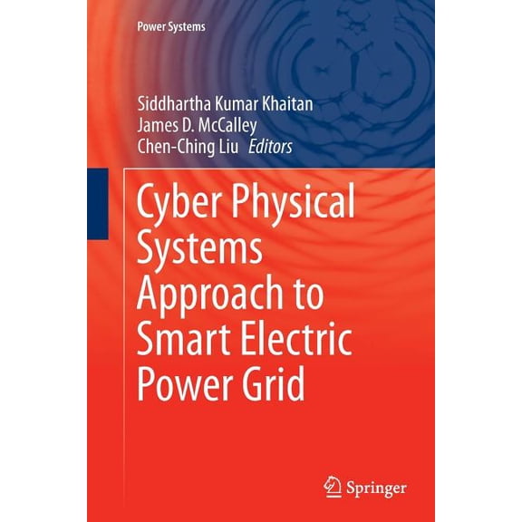 Power Systems Cyber Physical Systems Approach to Smart Electric Power Grid, (Paperback)