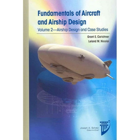 UPC: 9781600868986 | Fundamentals of Aircraft and Airship Design : Airship Design and Case Studies