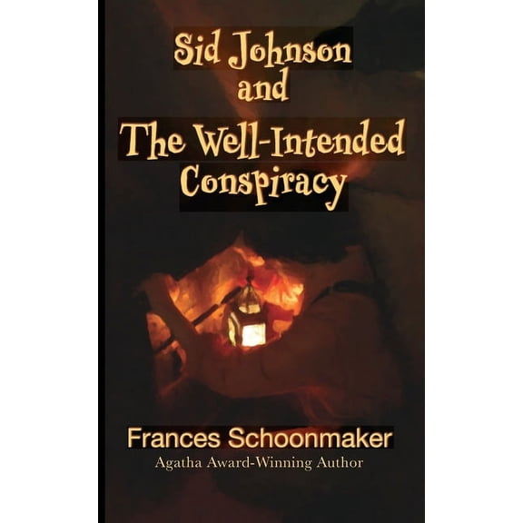 Sid Johnson and The Well-Intended Conspiracy, (Paperback)