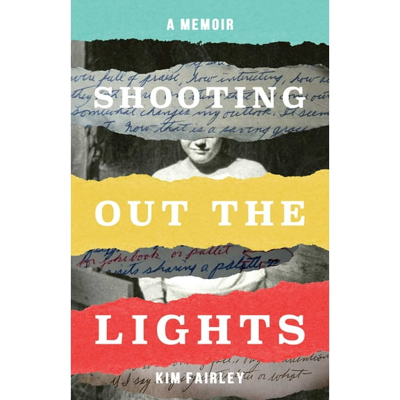 Shooting Out the Lights : A Memoir (Paperback)