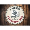 thumbnail image 2 of I Need A Dose Of Vitamin Ski Aluminum Metal Decor Sign - 12" Round, 2 of 4