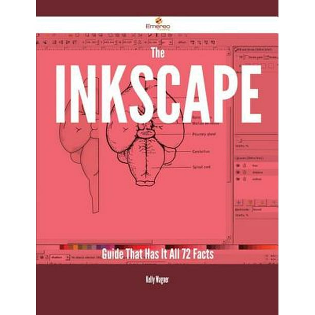 The Inkscape Guide That Has It All 72 Facts eBook