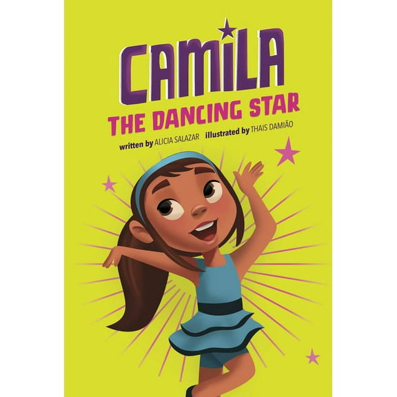 Camila the Star Camila the Dancing Star, (Paperback)