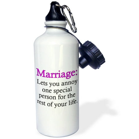 Special Order Bottles - 3dRose Marriage lets you annoy one special person. Pink., Sports Water Bottle, 21oz