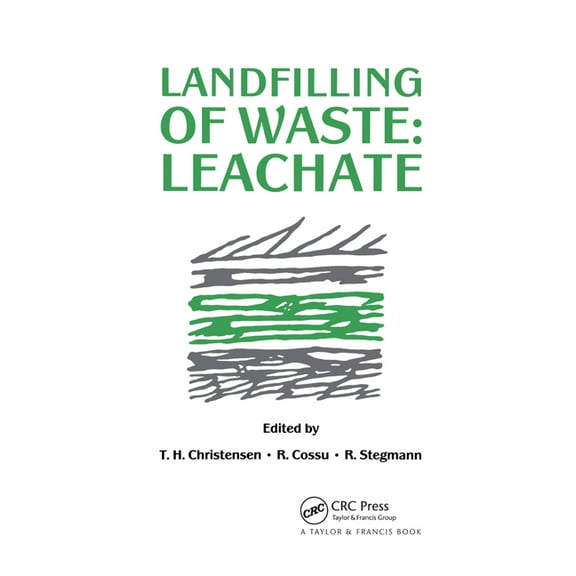 Landfilling of Waste: Leachate, (Paperback)