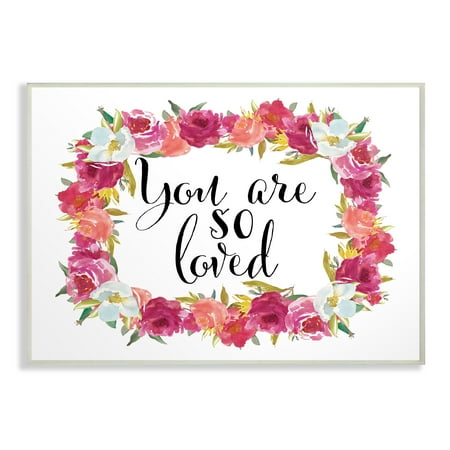 The Stupell Home Decor Collection You Are So Loved Floral Wreath Oversized Wall Plaque Art, 12.5 x 0.5 x 18.5