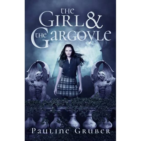 Pre-Owned The Girl and the Gargoyle: YA Paranormal Romance (The Girl and the Raven), 9780991077465, 0991077466, Paperback,