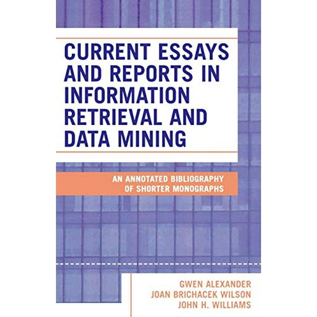 Essais et Rapports Actuels en Recherche d'Informations et Exploration de Données : une Bibliographie Annotée de Monographies Courtes