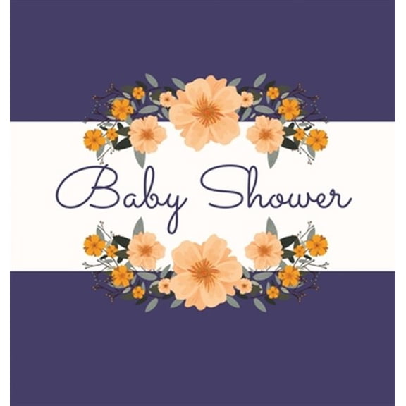 Pre-Owned Floral Baby Shower Guest Book (Hardcover): Baby shower guest book, celebrations decor, memory book, baby shower guest book, celebration message log book, celebration guestbook, celebration parties, me