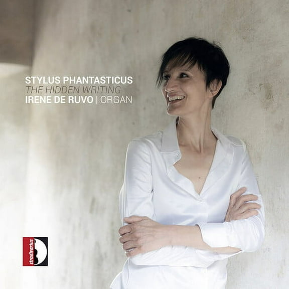 Irene de Ruvo - Stylus Phantansticus - Music & Performance - CD